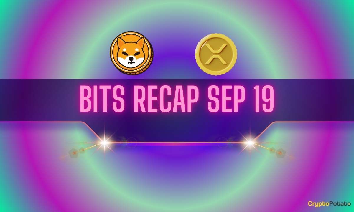 Bitcoin’s Rally, Ripple (XRP) Price Outlook, and a Very Interesting Shiba Inu (SHIB) Prediction: Bits Recap Sep 19